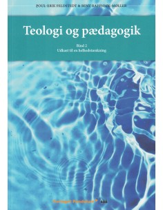 Teologi og pædagogik. Bind 2
