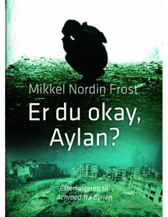 Er du okay, Aylan?