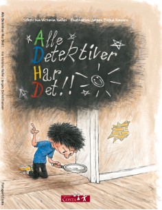 ADHD - Alle Detektiver Har Det