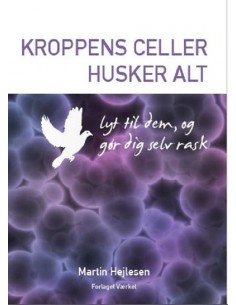 Kroppens celler husker alt