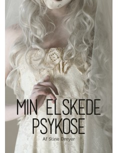Min elskede psykose