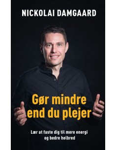 Gør mindre end du plejer