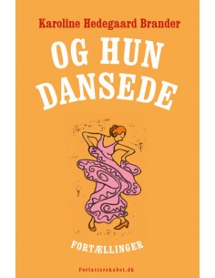 Og hun dansede