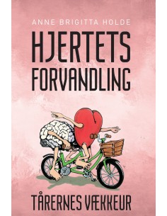 Hjertets forvandling -...