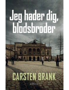 Jeg hader dig, blodsbroder