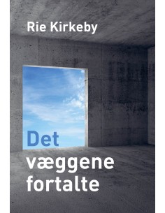 Det væggene fortalte
