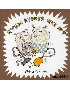 Hvem rydder ikke op?