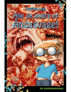 Alle de andre er åndsvage!