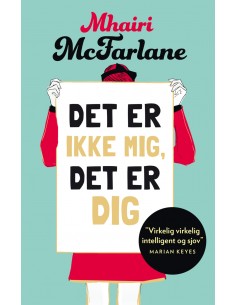 Det er ikke mig, det er dig