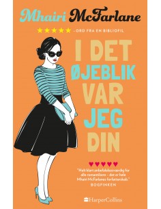 I det øjeblik, var jeg din