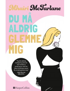 Du må aldrig glemme mig