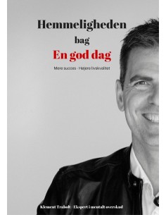 Hemmeligheden bag En god dag