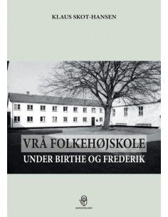 Vrå Folkehøjskole under...