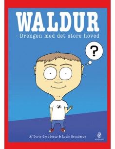 Waldur – drengen med det...