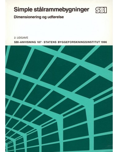 Anvisning 187: Simple stålrammebygninger