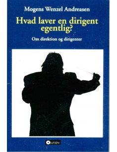 Hvad laver en dirigent...