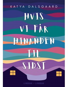 Hvis vi får hinanden til...
