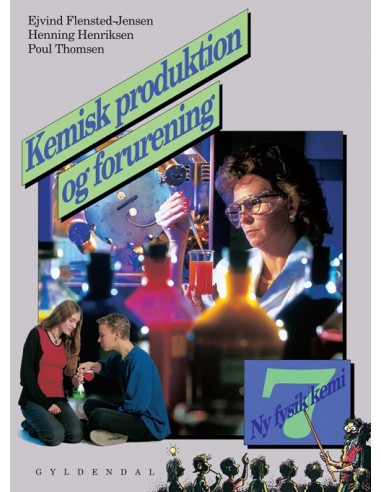 Ny fysik/kemi 7. Kemisk produktion og...