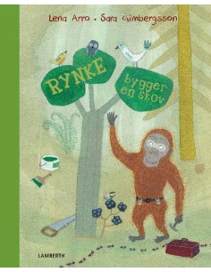 Rynke bygger en skov