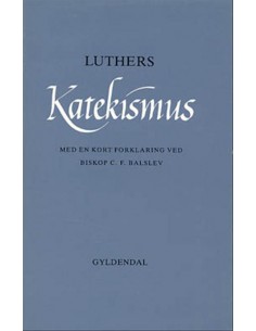 Luthers katekismus Med kort...