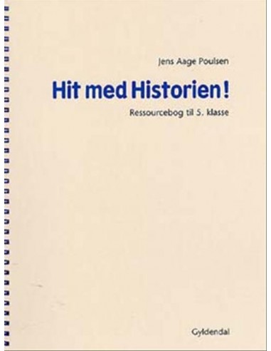 Hit med Historien! 5. kl. Ressourcebog