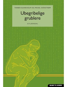 Ubegribelige grublere