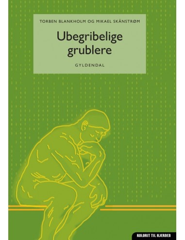 Ubegribelige grublere