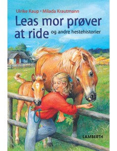 Leas mor prøver at ride