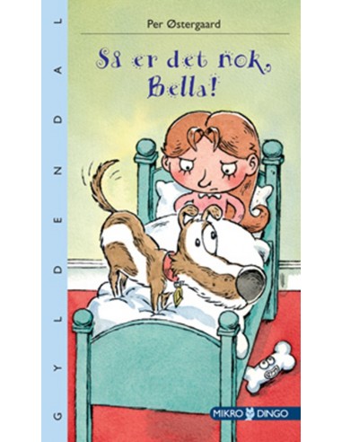 Så er det nok, Bella!