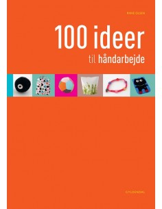 100 ideer til håndarbejde