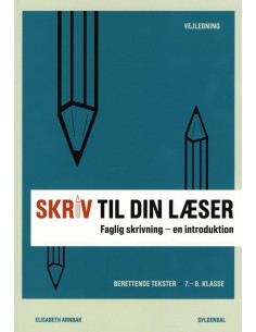 Skriv til din læser 1 Lærerbog