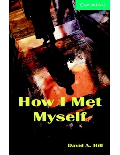 How I Met Myself