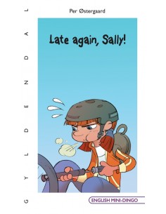 Late again, Sally!