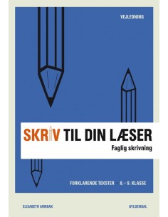 Skriv til din læser 3 Lærerbog