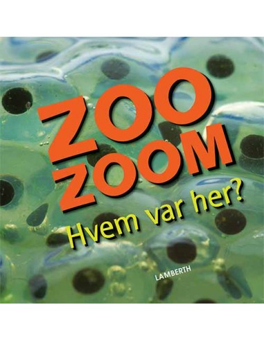 Zoo-Zoom - Hvem var her?