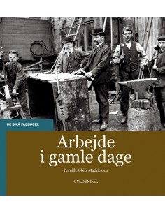 Arbejde i gamle dage