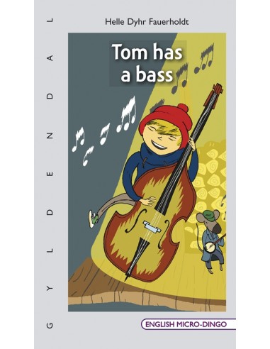 Tom has a bass