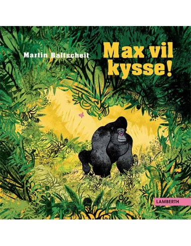 Max vil kysse!