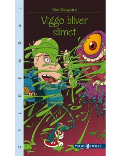 Viggo bliver slimet