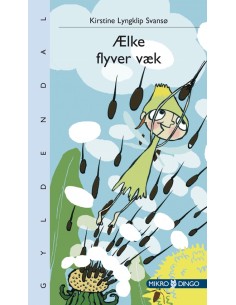 Ælke flyver væk