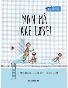 Man må ikke løbe!