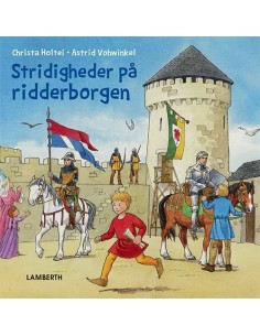 Stridigheder på ridderborgen