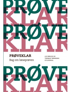 PRØVEKLAR. Bag om læseprøven