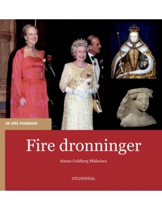Fire dronninger