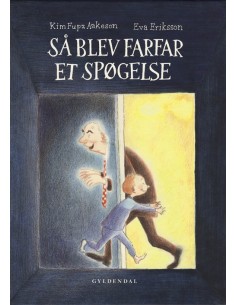 Så blev farfar et spøgelse