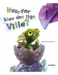 Hvorfor blev det lige Ville?