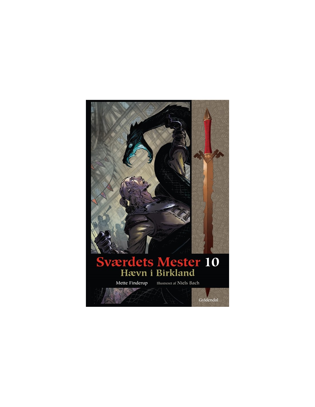 Sværdets 10 - Hævn i - ISBN 9788702089448 skrevet Mette Finderup