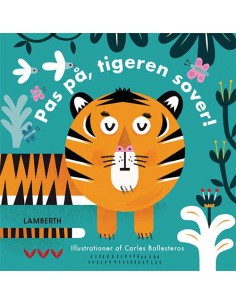 Pas på, tigeren sover!