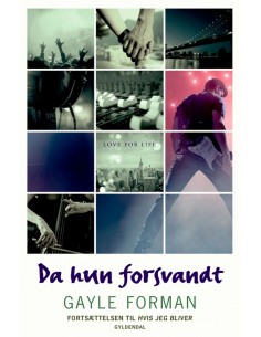 If I stay 2 - Da hun forsvandt