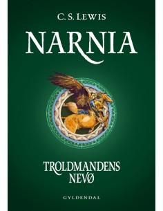 Narnia 1 - Troldmandens nevø